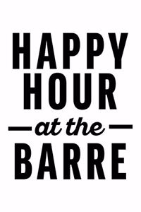 Happ Hour at the Barre