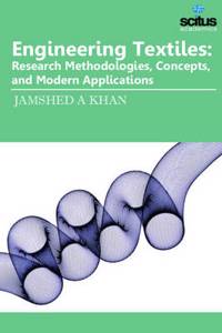 Engineering Textiles: Research Methodologies, Concepts, And Modern Applications
