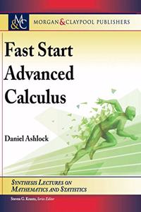 Fast Start Advanced Calculus