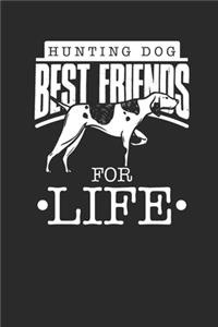 Hunting Dog Best Friend For Life