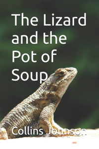 The Lizard and the Pot of Soup