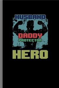 Husband Daddy Protector Hero
