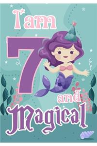 I am 7 and Magical