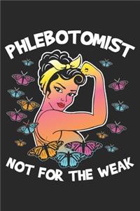 Phlebotomist Not For The Weak