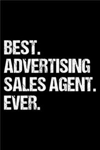 Best. Advertising Sales Agent. Ever.