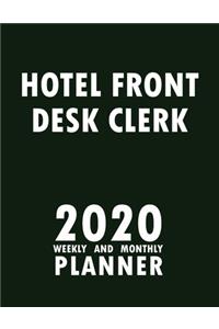 Hotel Front Desk Clerk 2020 Weekly and Monthly Planner