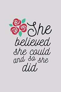 She Believed She Could And So She Did