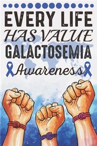 Every Life Has Value Galactosemia Awareness