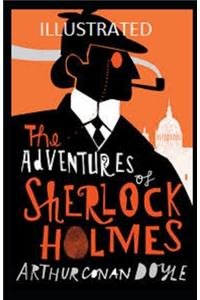 The Adventures of Sherlock Holmes Illustrated