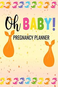 Oh Baby! Pregnancy Planner