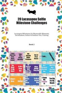 20 Lacasapoo Selfie Milestone Challenges