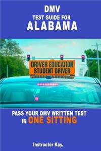 DMV Test Guide for Alabama: Pass Your DMV Written Test in One Sitting