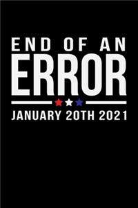 End of an Error January 20th 2021
