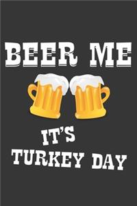 Beer Me Its Turkey Day Notebook