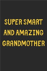 Super Smart And Amazing Grandmother