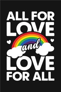 All For Love and Love For All