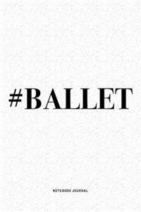 #Ballet