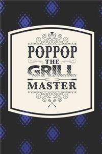 Poppop The Grill Master