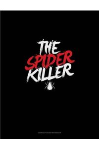 The Spider Killer