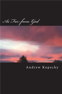 As Far from God