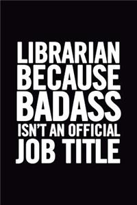 Librarian Because Badass Isn't an Official Job Title