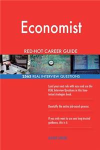 Economist RED-HOT Career Guide; 2565 REAL Interview Questions