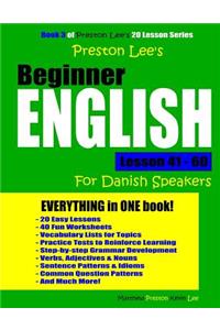 Preston Lee's Beginner English Lesson 41 - 60 For Danish Speakers