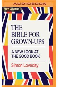 Bible for Grown-Ups