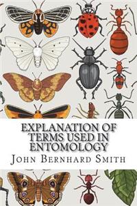 Explanation of Terms Used in Entomology