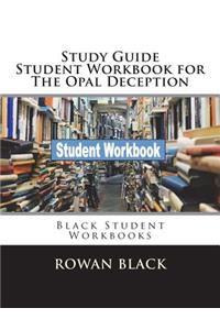 Study Guide Student Workbook for The Opal Deception