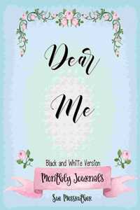 Dear Me Black and White Journal