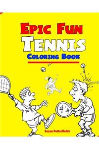 Epic Fun Tennis Coloring Book