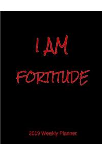 I Am Fortitude 2019 Weekly Planner