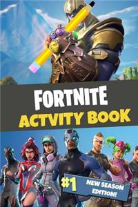 Fortnite Activity Book: New Season Edition: Blast Your Way Through Hours Upon Hours of Coloring Pages, Crosswords, Word Searches, and Other Awesome Activities!