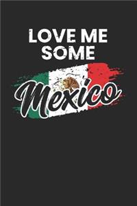 Love Me Some Mexico