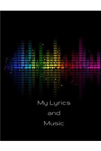 My Lyrics and Music