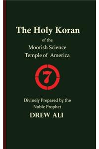 The Holy Koran of the Moorish Science Temple of America