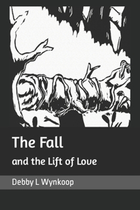 Fall and the Lift of Love