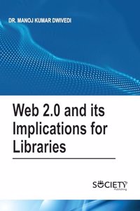 Web 2.0 and Its Implications for Libraries