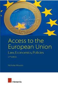 Access to the European Union: Law, Economics, Policies (21st Edition): Law, Economics, Policies