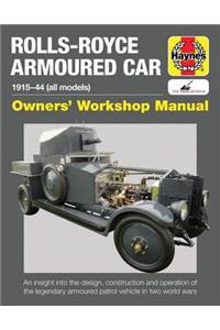 Rolls-Royce Armoured Car: 1915-44 (All Models)