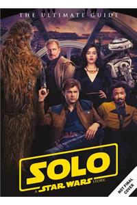 Solo: A Star Wars Story Ultimate Guide