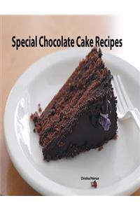 Special Chocolate Cake Recipes