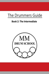 Drummers Guide: Book 2, The Intermediate