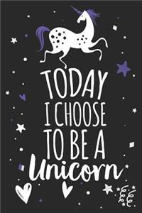 Today I Choose to Be a Unicorn