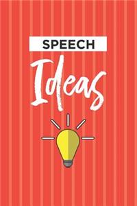 Speech Ideas Notebook