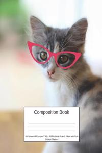 Composition Book 200 Sheets/400 Pages/7.44 X 9.69 In. Wide Ruled/ Kitten with Pink Vintage Glasses