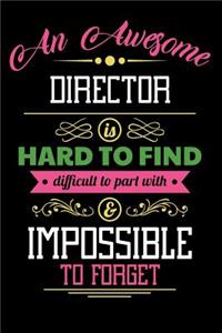 An Awesome Director Is Hard to Find Difficult to Part with & Impossible to Forget