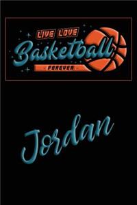 Live Love Basketball Forever Jordan