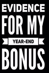 Evidence for My Year-End Bonus
